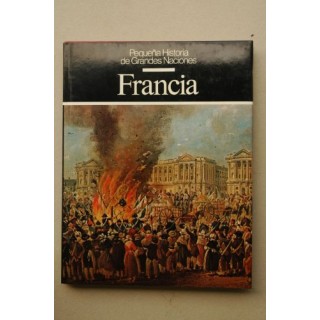 Francia - Pequeña Historia de Grandes Naciones